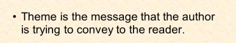 a theme is the conveyed in the text